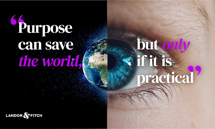 "Purpose can save the world. But only if it is practical" over laid on split screen of half an image of an earth and half an image of an eye