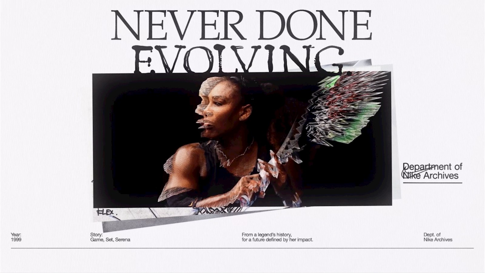 Serena Williams and text reading Never Done Evolving 