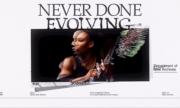 Serena Williams and text reading Never Done Evolving 